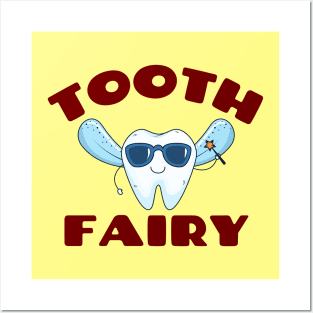 Tooth Fairy - Cute Tooth Fairy Pun Posters and Art